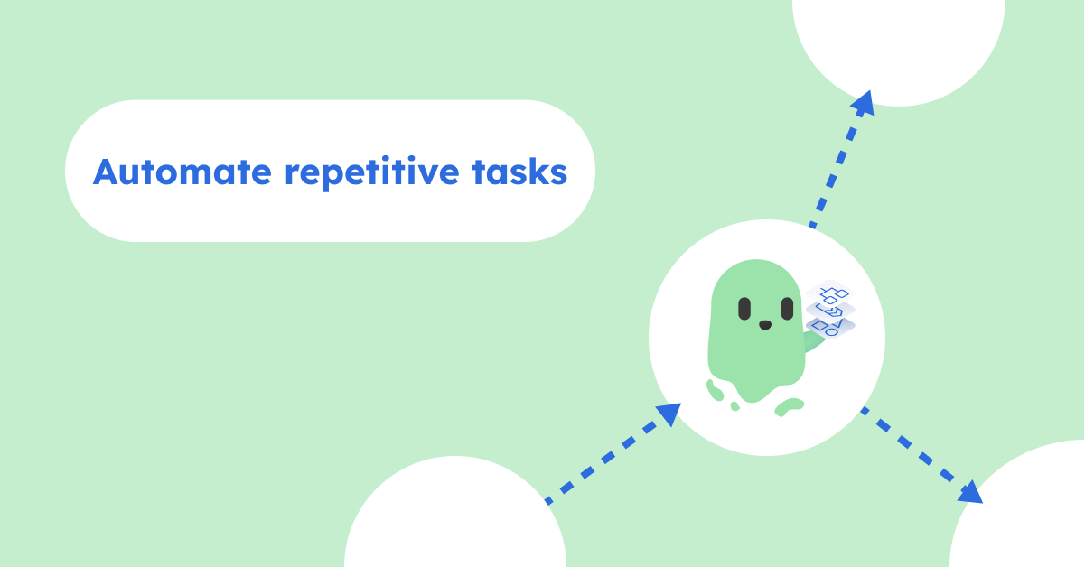 Automate Repetitive tasks